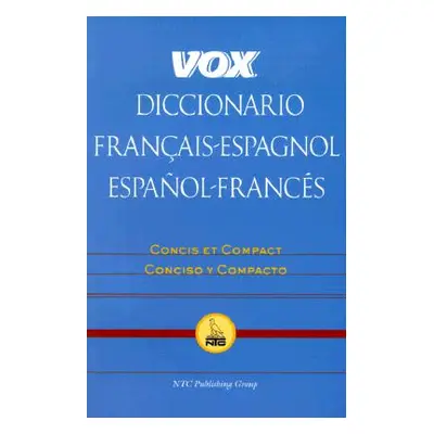 "Vox Diccionario Francais-Espagnol/Espanol-Frances: Concis Et Compact/Concisco y Compacto" - "" 