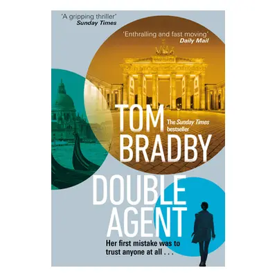 "Double Agent" - "From the bestselling author of Secret Service" ("Bradby Tom")(Paperback / soft