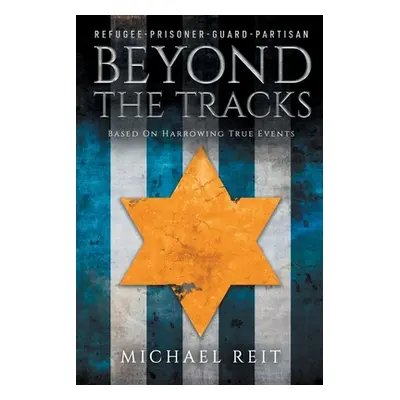 "Beyond the Tracks" - "" ("Reit Michael")(Paperback)