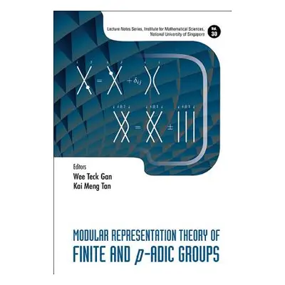 "Modular Representation Theory of Finite and P-Adic Groups" - "" ("Gan Wee Teck")(Pevná vazba)