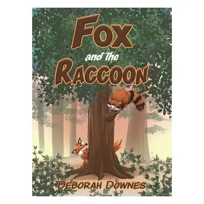 "Fox and the Raccoon" - "" ("Downes Deborah")(Pevná vazba)