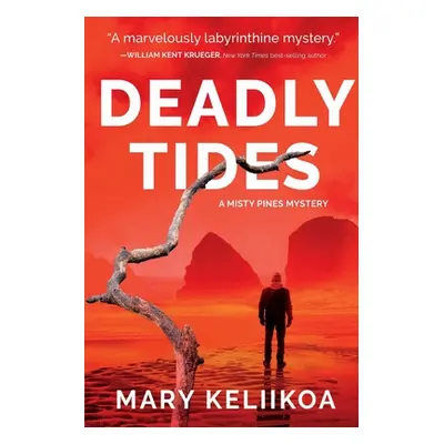 "Deadly Tides: A Misty Pines Mystery" - "" ("Keliikoa Mary")(Paperback)