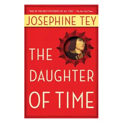 "The Daughter of Time" - "" ("Tey Josephine")(Paperback)