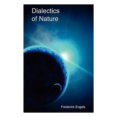 "Dialectics of Nature" - "" ("Engels Frederick")(Paperback)