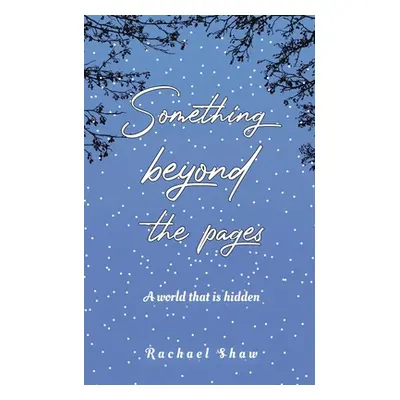 "Something Beyond the Pages" - "" ("Shaw Rachael")(Paperback)