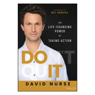 "Do It: The Life-Changing Power of Taking Action" - "" ("Nurse David")(Pevná vazba)