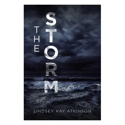 "The Storm" - "" ("Atkinson Lindsey Kay")(Paperback)