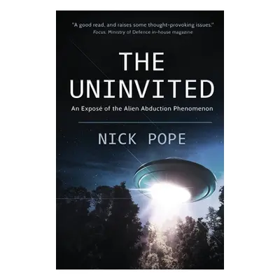 "The Uninvited: An expos of the alien abduction phenomenon" - "" ("Pope Nick")(Paperback)