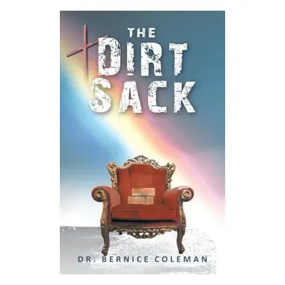 "The Dirt Sack" - "" ("Coleman Bernice")(Pevná vazba)