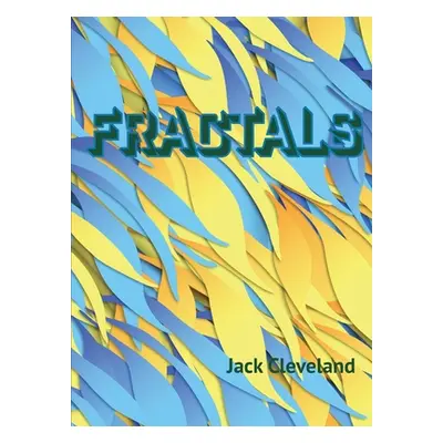 "Fractals: Fractal Images" - "" ("Cleveland Jack")(Paperback)