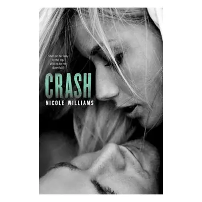 "Crash" - "" ("Williams Nicole")(Paperback)