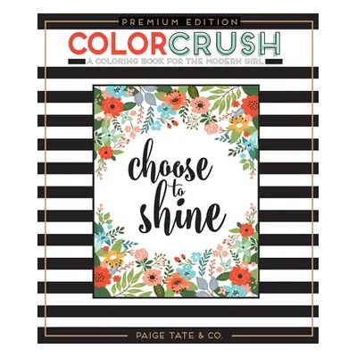 "Color Crush: An Adult Coloring Book" - "" ("Paige Tate & Co")(Paperback)