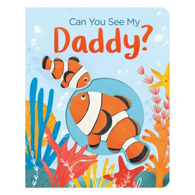 "Can You See My Daddy?" - "" ("Davies Becky")(Board Books)