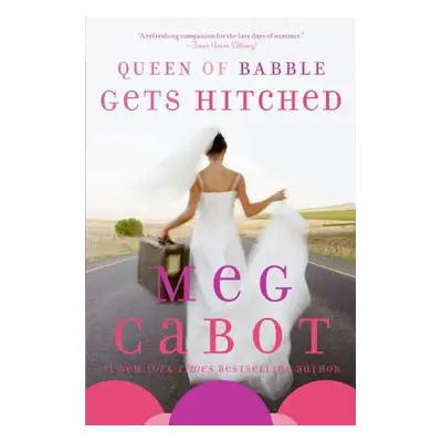 "Queen of Babble Gets Hitched" - "" ("Cabot Meg")(Paperback)