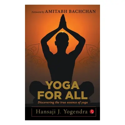 "Yoga for All" - "" ("J Yogendra Hansaji")(Paperback)