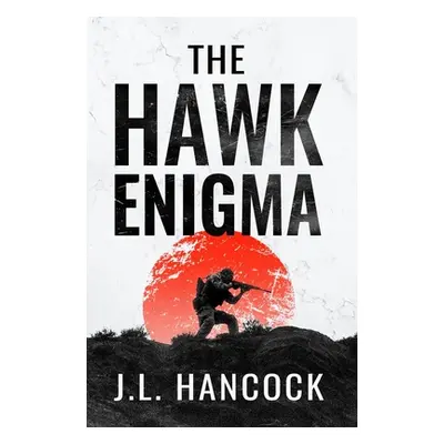 "The Hawk Enigma" - "" ("Hancock J. L.")(Pevná vazba)