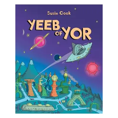 "Yeeb of Yor" - "" ("Cook Susie")(Paperback)