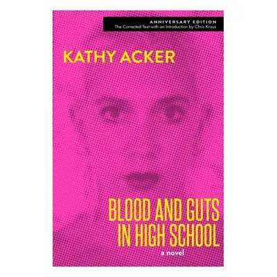 "Blood and Guts in High School" - "" ("Acker Kathy")(Paperback)