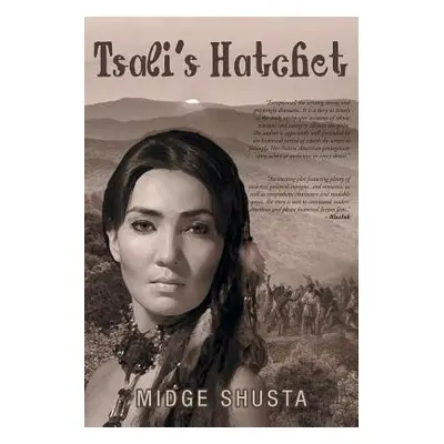 "Tsali's Hatchet" - "" ("Shusta Midge")(Paperback)