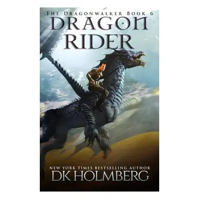 "Dragon Rider" - "" ("Holmberg D. K.")(Paperback)