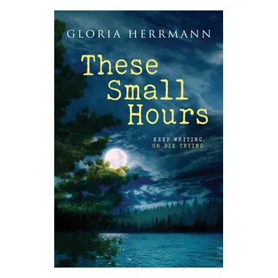 "These Small Hours" - "" ("Herrmann Gloria")(Paperback)