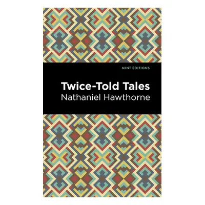 "Twice Told Tales" - "" ("Hawthorne Nathaniel")(Paperback)