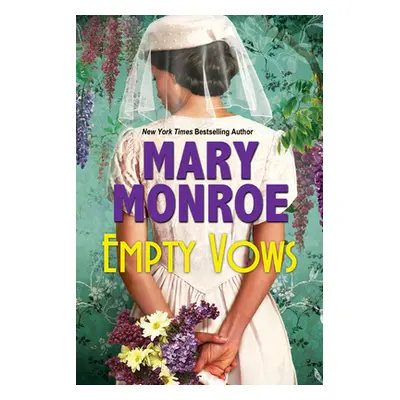 "Empty Vows: A Riveting Depression Era Historical Novel" - "" ("Monroe Mary")(Pevná vazba)