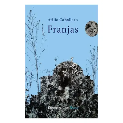 "Franjas" - "" ("Caballero Atilio")(Paperback)