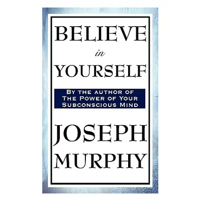 "Believe in Yourself" - "" ("Murphy Joseph")(Paperback)