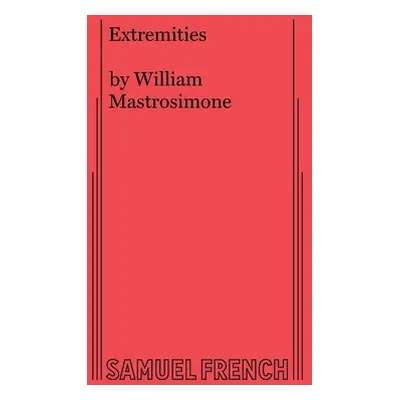 "Extremities" - "" ("Mastrosimone William")(Paperback)