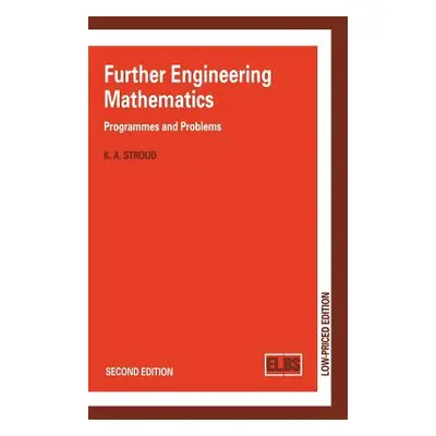 "Further Engineering Mathematics: Programmes and Problems" - "" ("Stroud K. A.")(Paperback)