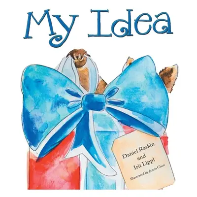 "My Idea" - "" ("Raskin Daniel")(Paperback)