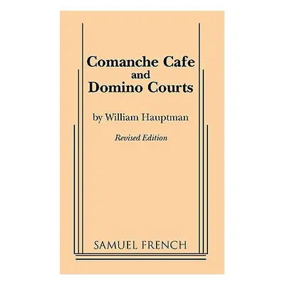 "Comanche Cafe or Domino Courts" - "" ("Hauptman William")(Paperback)