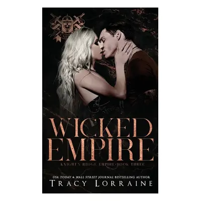 "Wicked Empire" - "" ("Lorraine Tracy")(Paperback)