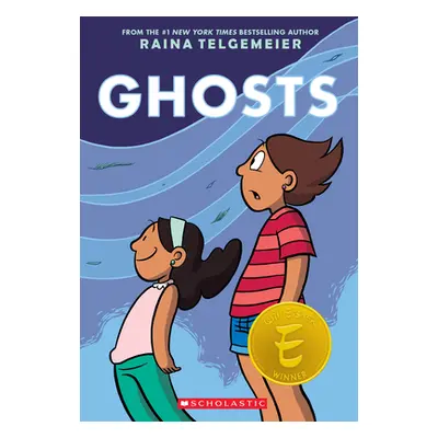 "Ghosts: A Graphic Novel" - "" ("Telgemeier Raina")(Paperback)