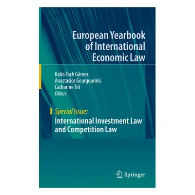 "International Investment Law and Competition Law" - "" ("Fach Gmez Katia")(Pevná vazba)