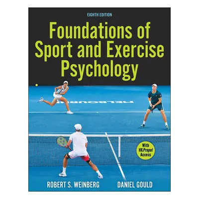 "Foundations of Sport and Exercise Psychology" - "" ("Weinberg Robert S.")(Paperback)