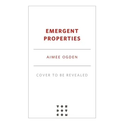 "Emergent Properties" - "" ("Ogden Aimee")(Paperback)