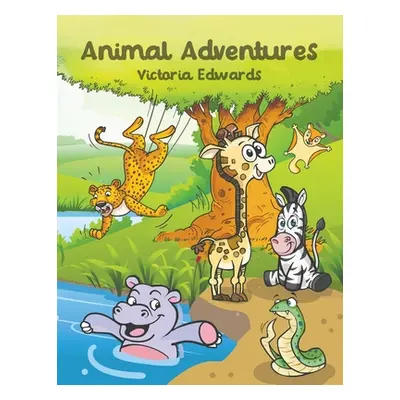 "Animal Adventures" - "" ("Edwards Victoria")(Paperback)