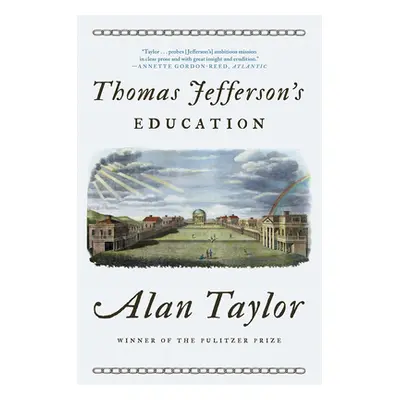 "Thomas Jefferson's Education" - "" ("Taylor Alan")(Paperback)