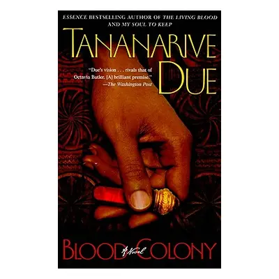 "Blood Colony" - "" ("Due Tananarive")(Paperback)