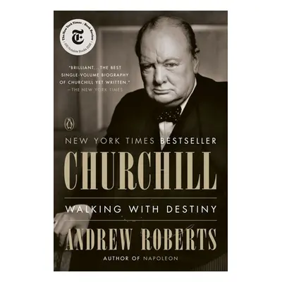 "Churchill: Walking with Destiny" - "" ("Roberts Andrew")(Paperback)