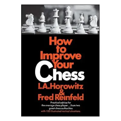 "How to Improve Your Chess" - "" ("Horowitz")(Paperback)