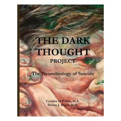 "The Dark Thought Project" - "" ("Potter M. a. Cynthia")(Paperback)