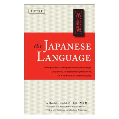 "The Japanese Language: Learn the Fascinating History and Evolution of the Language Along with M