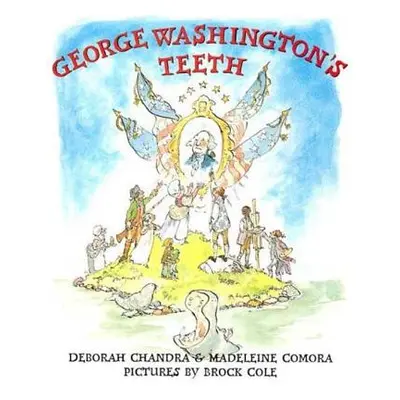 "George Washington's Teeth" - "" ("Chandra Deborah")(Paperback)