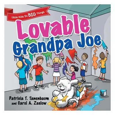 "Lovable Grandpa Joe" - "" ("Tanenbaum Patricia T.")(Paperback)