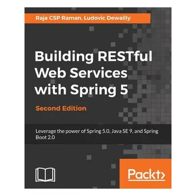 "Building RESTful Web Services with Spring 5" - "" ("Csp Rama Raja")(Paperback)