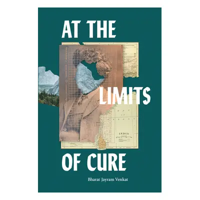 "At the Limits of Cure" - "" ("Venkat Bharat Jayram")(Paperback)