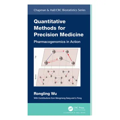 "Quantitative Methods for Precision Medicine: Pharmacogenomics in Action" - "" ("Wu Rongling")(P